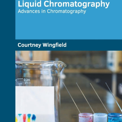 High Performance Liquid Chromatography: Advances in Chromatography