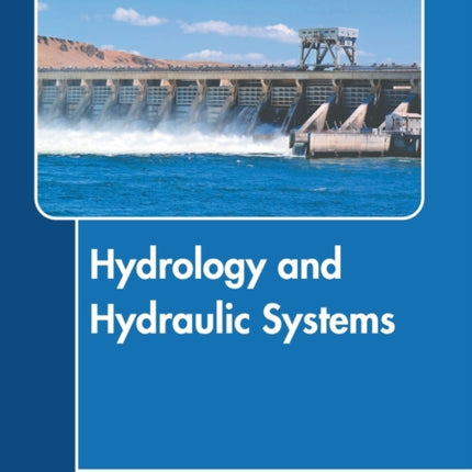 Hydrology and Hydraulic Systems