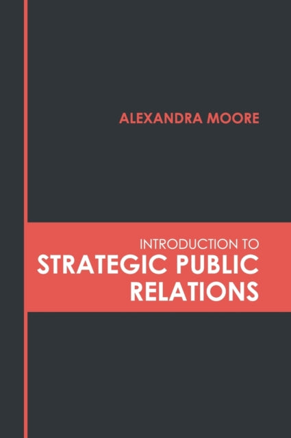 Introduction to Strategic Public Relations