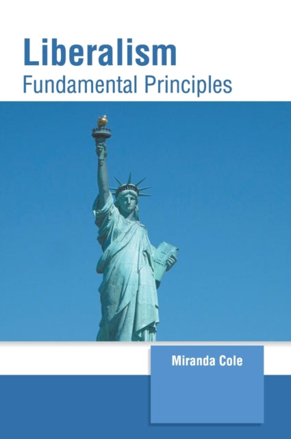 Liberalism: Fundamental Principles