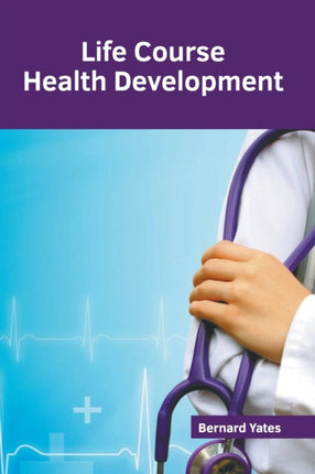 Life Course Health Development