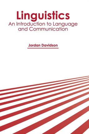 Linguistics: An Introduction to Language and Communication