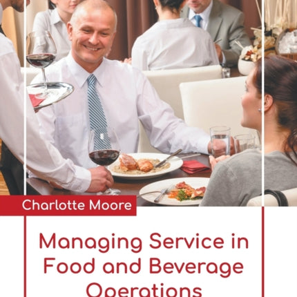 Managing Service in Food and Beverage Operations