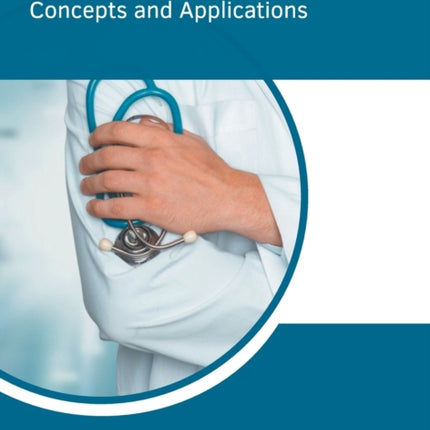 Mathematics in Healthcare: Concepts and Applications