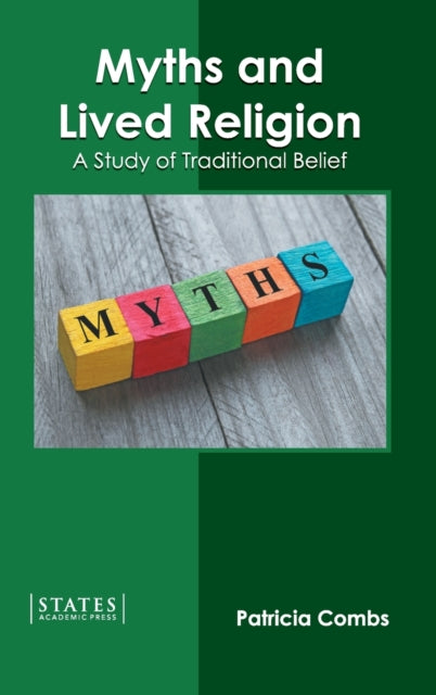 Myths and Lived Religion: A Study of Traditional Belief