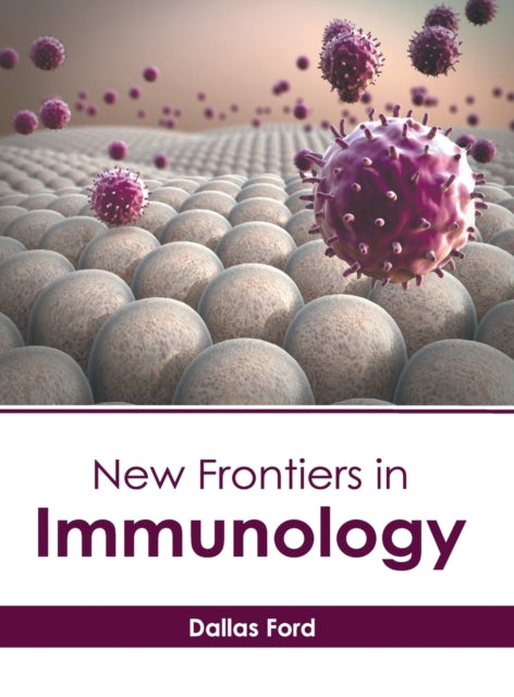 New Frontiers in Immunology