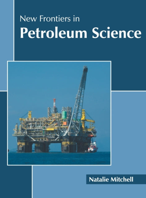 New Frontiers in Petroleum Science