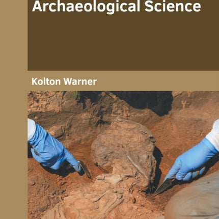 New Insights Into Archaeological Science