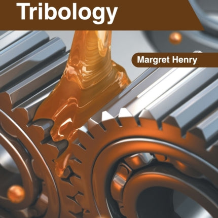 New Insights Into Tribology