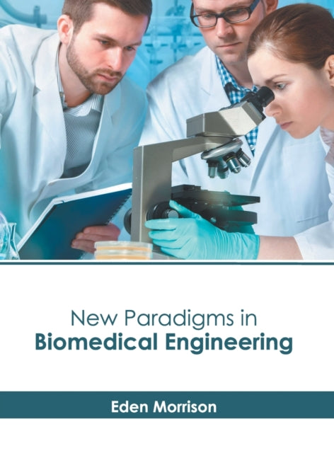 New Paradigms in Biomedical Engineering