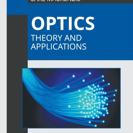 Optics: Theory and Applications