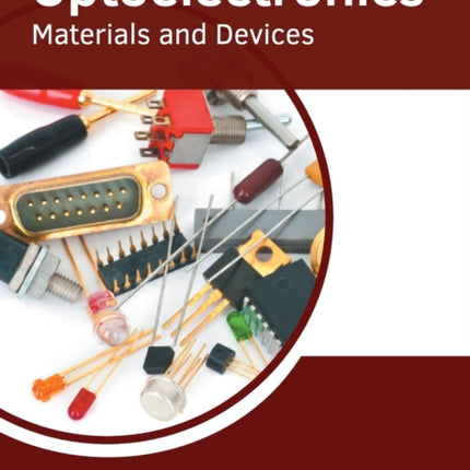 Optoelectronics: Materials and Devices