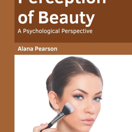 Perception of Beauty: A Psychological Perspective