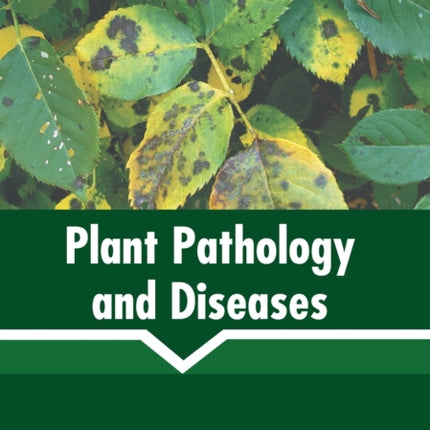 Plant Pathology and Diseases