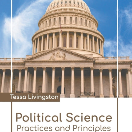 Political Science: Practices and Principles