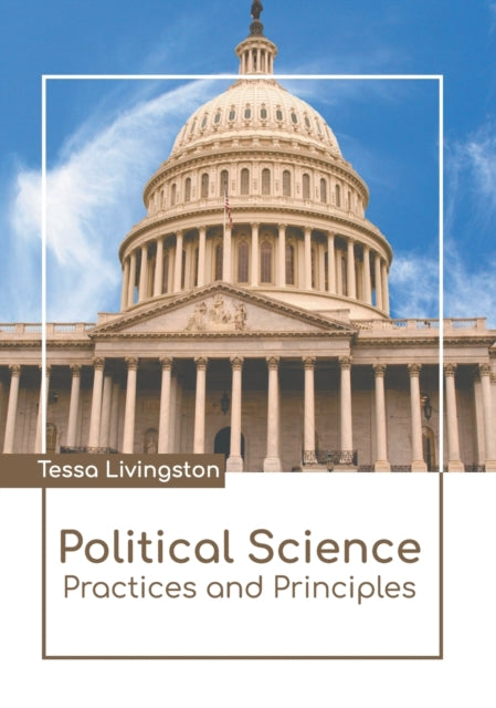 Political Science: Practices and Principles