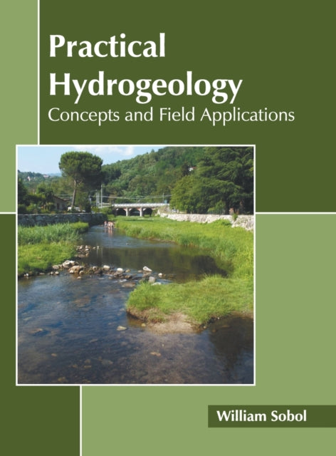 Practical Hydrogeology: Concepts and Field Applications