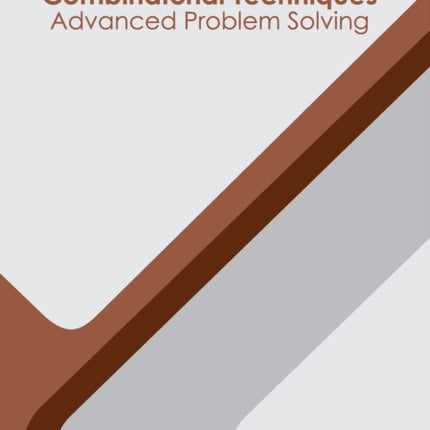 Probabilistic and Combinatorial Techniques: Advanced Problem Solving