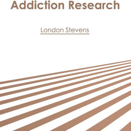 Recent Advances in Addiction Research