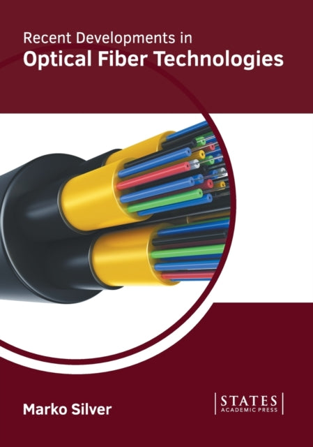 Recent Developments in Optical Fiber Technologies