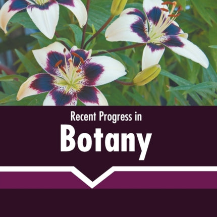 Recent Progress in Botany