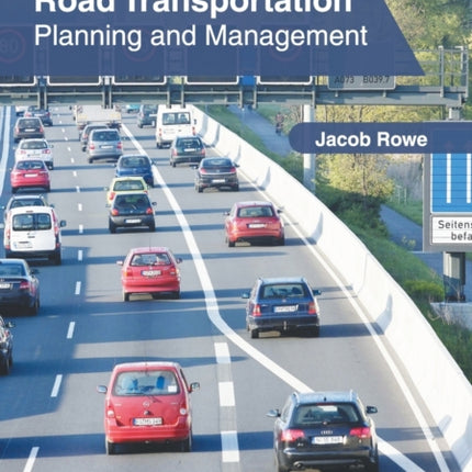 Road Transportation: Planning and Management