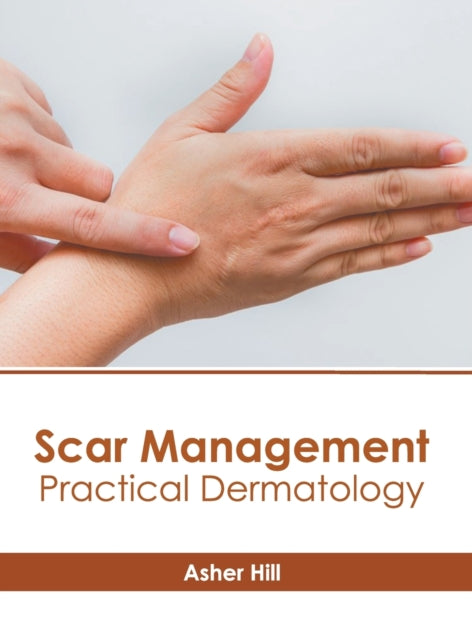 Scar Management: Practical Dermatology