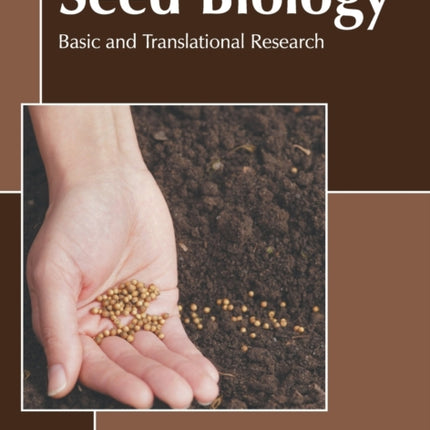 Seed Biology: Basic and Translational Research