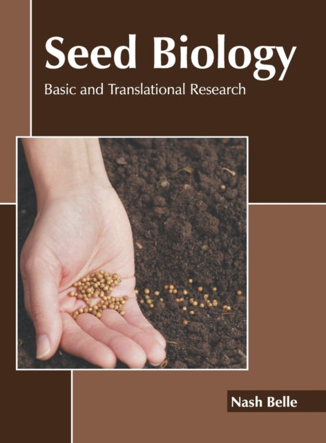 Seed Biology: Basic and Translational Research