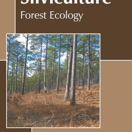 Silviculture: Forest Ecology