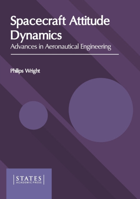 Spacecraft Attitude Dynamics: Advances in Aeronautical Engineering