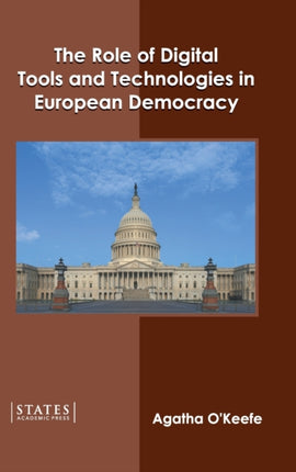 The Role of Digital Tools and Technologies in European Democracy