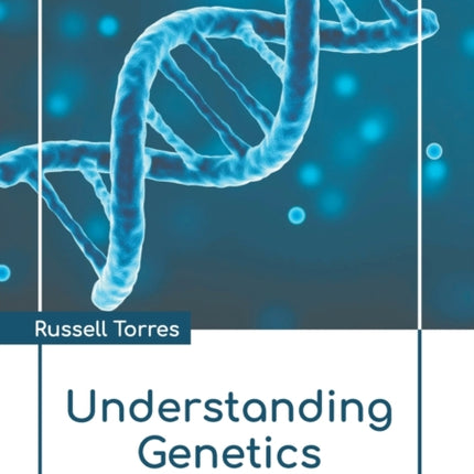 Understanding Genetics