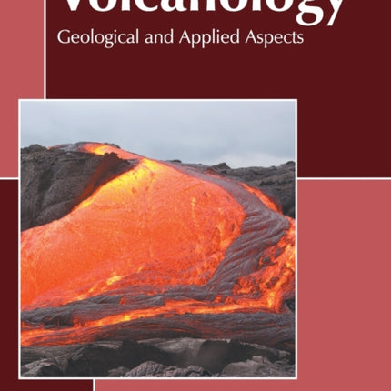 Volcanology: Geological and Applied Aspects