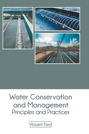 Water Conservation and Management: Principles and Practices