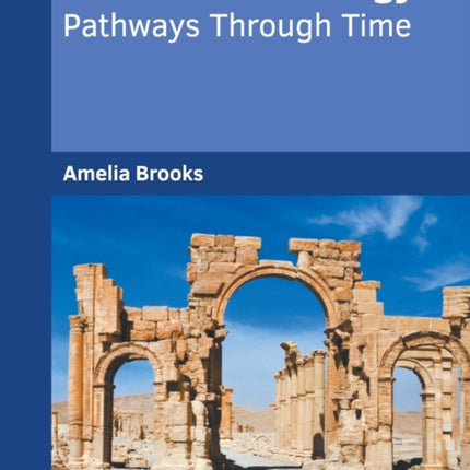 World Archaeology: Pathways Through Time