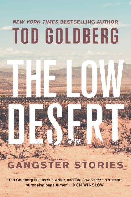 The Low Desert Gangster Stories