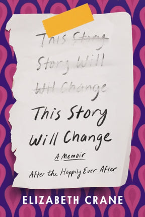 This Story Will Change: After the Happily Ever