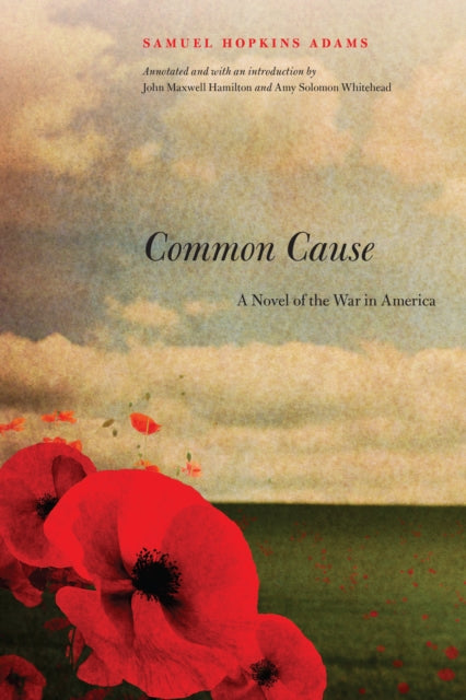 Common Cause  A Novel of the War in America