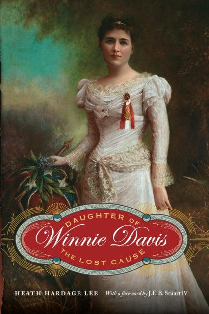 Winnie Davis  Daughter of the Lost Cause