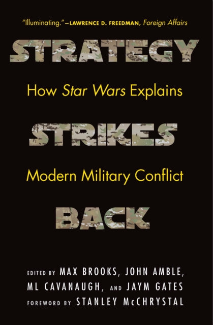 Strategy Strikes Back: How Star Wars Explains Modern Military Conflict