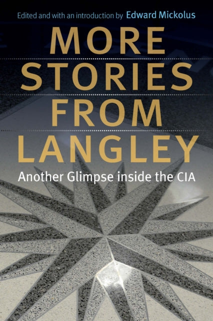 More Stories from Langley  Another Glimpse inside the CIA