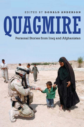 Quagmire  Personal Stories from Iraq and Afghanistan