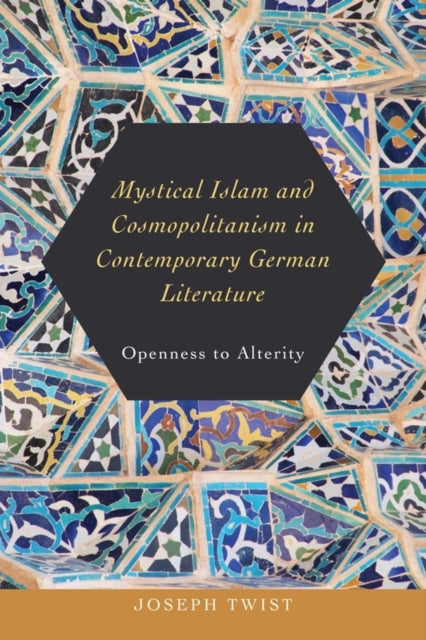 Mystical Islam and Cosmopolitanism in