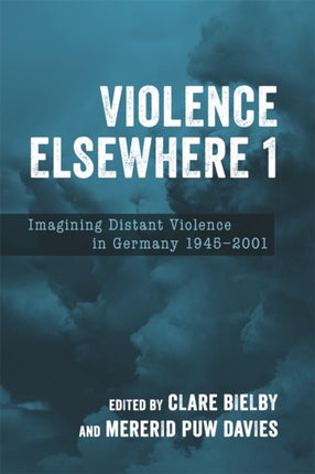 Violence Elsewhere 1  Imagining Distant Violence