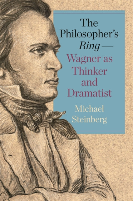 The Philosophers RingWagner as Thinker and Dramatist