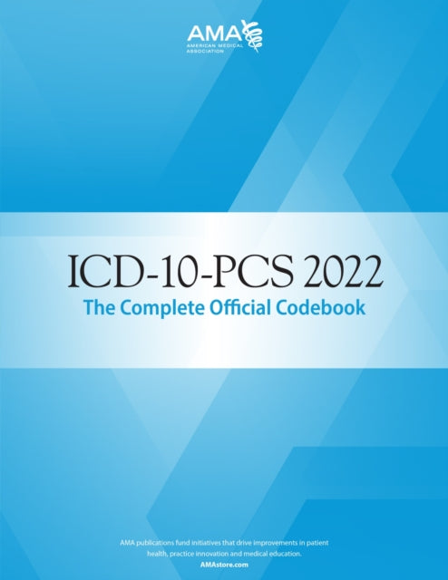 ICD-10-PCS 2022 The Complete Official Codebook