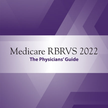 Medicare RBRVS 2022: The Physicians' Guide