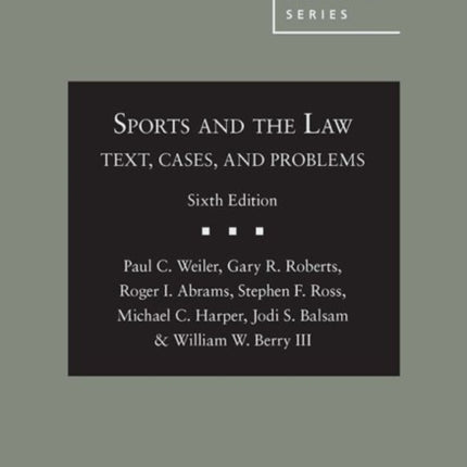 Sports and the Law: Text, Cases, and Problems