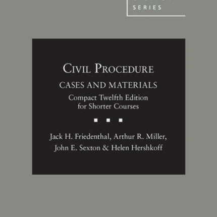 Civil Procedure: Cases and Materials, Compact Edition for Shorter Courses - CasebookPlus